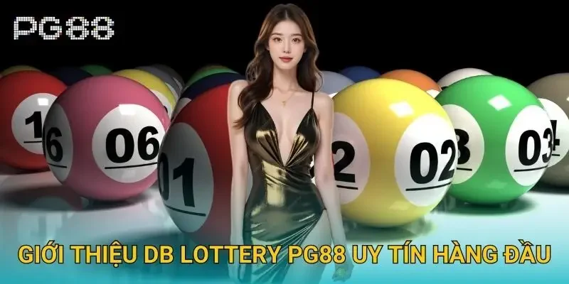 Giới thiệu DB Lottery Pg88 uy tín hàng đầu
