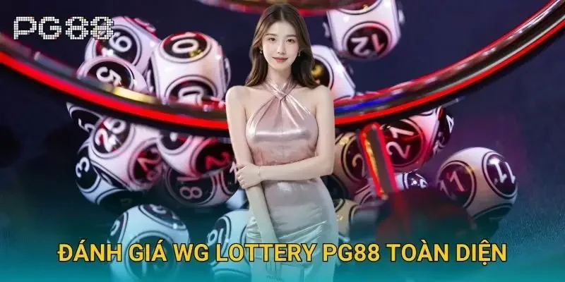 Đánh giá WG lottery Pg88 toàn diện