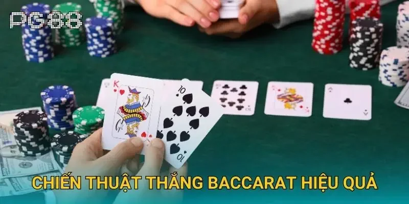 Chiến thuật thắng baccarat hiệu quả