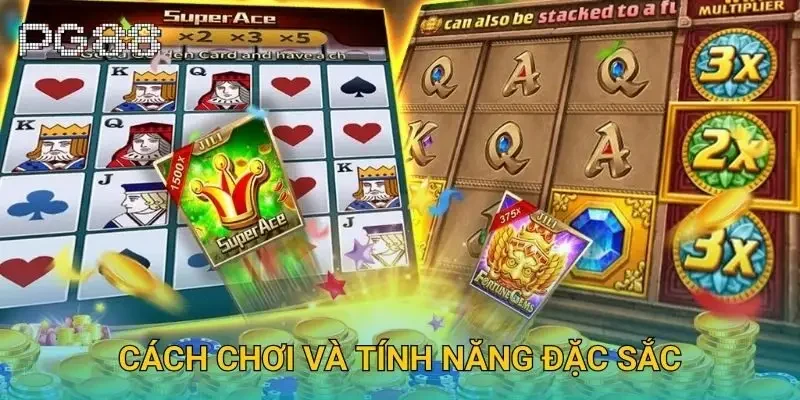 Cách chơi và tính năng đặc sắc