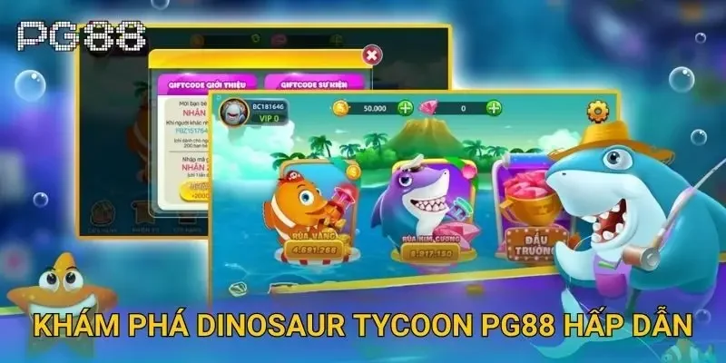 Khám phá Dinosaur Tycoon Pg88 hấp dẫn