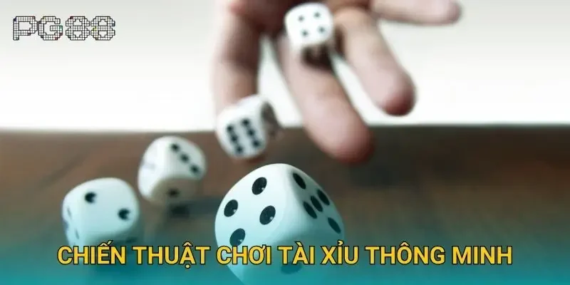 Chiến thuật chơi tài xỉu thông minh